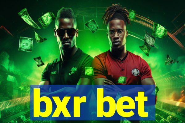 bxr bet